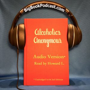 Big Book Podcast – Audio Version of 1st & 2nd Editions